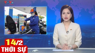 Bản tin sáng ngày 14/2 | Tin tức thời sự mới nhất hôm nay | VOV
