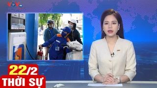 Bản tin sáng ngày 22/2 | Tin tức thời sự mới nhất hôm nay | VOV