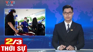 Bản tin sáng ngày 2/3 | Tin tức thời sự mới nhất hôm nay | VOV