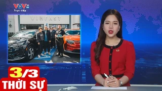 Bản tin sáng ngày 3/3 | Tin tức thời sự mới nhất hôm nay | VOV
