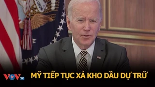 Mỹ tiếp tục xả kho dầu dự trữ | VOVTV