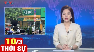 Bản tin sáng ngày 10/3 | Tin tức thời sự mới nhất hôm nay | VOV