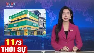 Bản tin sáng ngày 11/3 | Tin tức thời sự mới nhất hôm nay | VOV
