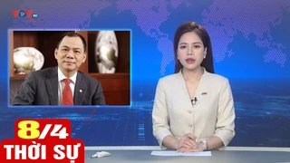 Bản tin sáng ngày 8/4 | Tin tức thời sự mới nhất hôm nay | VOV