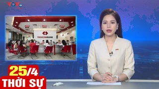 Bản tin sáng ngày 25/4 | Tin tức thời sự mới nhất hôm nay | VOV