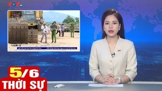 Bản tin sáng ngày 5/6 | Tin tức thời sự mới nhất hôm nay | VOV