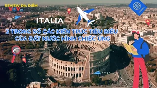 2 trong số các kiến trúc tiêu biểu của đất nước hình chiếc ủng