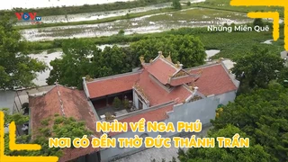 Nhìn về Nga Phú, nơi có đền thờ Đức Thánh Trần