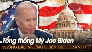 Tổng thống Mỹ Joe Biden thông báo ngừng chiến dịch tranh cử