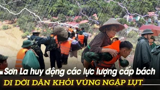 Sơn La huy động các lực lượng cấp bách di dời dân khỏi vùng ngập lụt