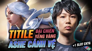 Đại chiến xẻng vàng apac: Title đặt trọn niềm tin vào ashe lấy về tấm vé cuối cùng đến với cktg