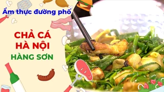 Chả cá Hà Nội - Ẩm thực đường phố
