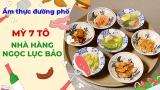 Mỳ 7 tô đa sắc vị - Ẩm thực đường phố