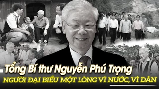 Tổng Bí thư Nguyễn Phú Trọng - Người đại biểu một lòng vì nước, vì dân | VOVTV