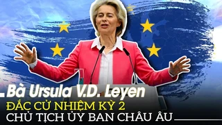 Bà Ursula V.D. Leyen đắc cử nhiệm kỳ 2 chủ tịch ủy ban Châu Âu