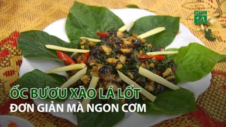 Ốc Bươu xào Lá Lốt - Đơn giản mà ngon cơm