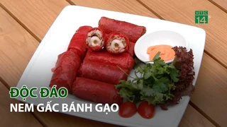 Độc đáo Nem Gấc Bánh Gạo