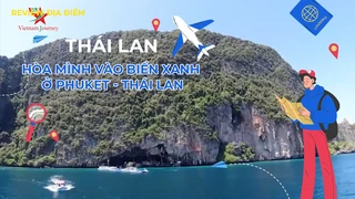 Hòa mình vào biển xanh ở Phuket - Thái Lan