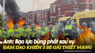 Anh: Bạo lực bùng phát sau vụ đâm dao khiến 3 bé gái thiệt mạng | VOVTV