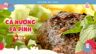 Cá nướng Pa pỉnh - Review Ẩm thực