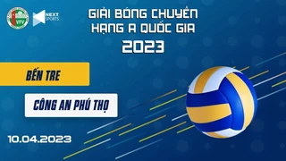 BẾN TRE - CÔNG AN PHÚ THỌ Giải bóng chuyền hạng A Quốc Gia 2023 (P2)