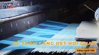 Về thăm làng dệt Hồi Quan - Làng Nghề Việt
