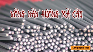 Nồng nàn hương Xà Cầu- Làng Nghề Việt