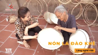 Nón lá Đào Khê - Làng Nghề Việt