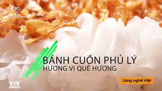 Bánh cuốn Phủ Lý – Hương vị quê hương - Làng Nghề Việt