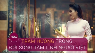 Trầm hương trong đời sống tâm linh người Việt - VTC Now