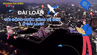Sôi động cuộc sống về đêm ở Đài Loan