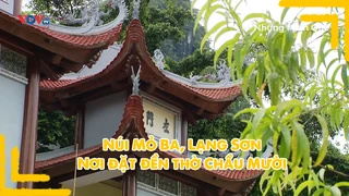 Núi Mỏ Ba, Lạng Sơn - Nơi đặt đền thờ Chầu Mười