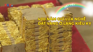 400 năm giữ lửa nghề dát vàng ở làng Kiêu Kỵ