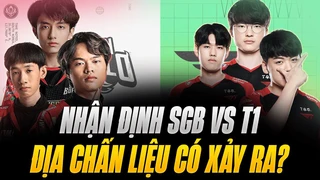 nhận định msi 2022: t1 vs sgb - phép màu liệu có xảy ra? | blv hoàng sama