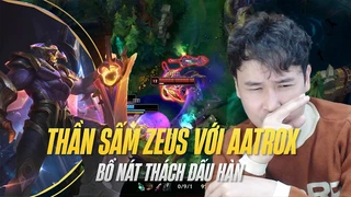 Thần sấm Zeus với Aatrox | Bổ nát thách đấu hàn