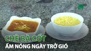 Chè bà cốt ấm nóng ngày trở gió
