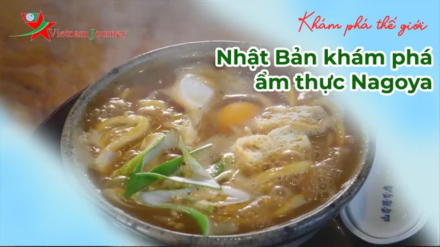Nhật Bản khám phá ẩm thực Nagoya