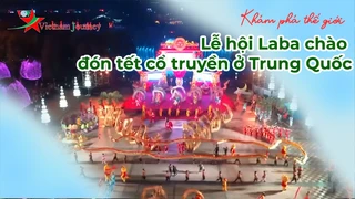 Lễ hội Laba chào đón tết cổ truyền ở Trung Quốc