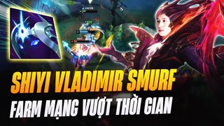 Shiyi smurf rank Cao Thủ cực cháy bằng tướng tủ Vladimir