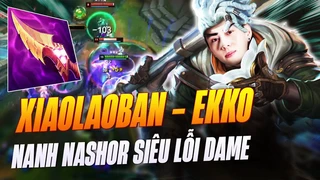 Ekko Nanh Nashor trong tay Xiao Lao Ban gánh team mãn nhãn trong kèo đấu Galio