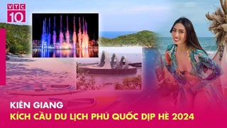 Phú Quốc có tín hiệu vui- Kích cầu du lịch dịp hè 2024 - VTC10