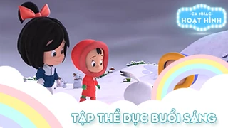 Ca khúc Tập thể dục buổi sáng (32)