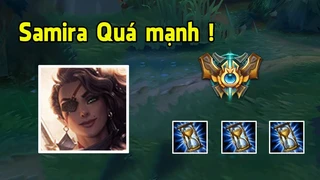 Sức Mạnh Khủng Khiếp Của Tướng Mới SAMIRA Trong LMHTTTT