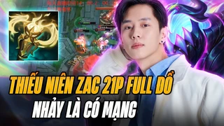 Zac full Item của Xiao Er gánh team mãn nhãn với lượng sát thương cực khủng