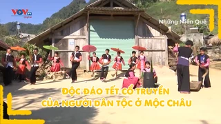 Độc đáo tết cổ truyền của người dân tộc ở Mộc Châu