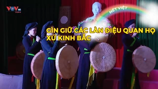 Gìn giữ các làn điệu Quan họ xứ Kinh Bắc