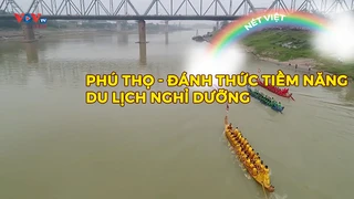 Phú Thọ - Đánh thức tiềm năng du lịch nghỉ dưỡng