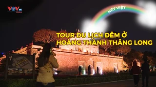 Tour du lịch đêm ở Hoàng thành Thăng Long