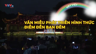 Văn Miếu phát triển hình thức điểm đến ban đêm
