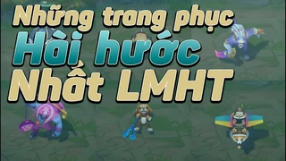 Top những trang phục hài hước nhất LMHT